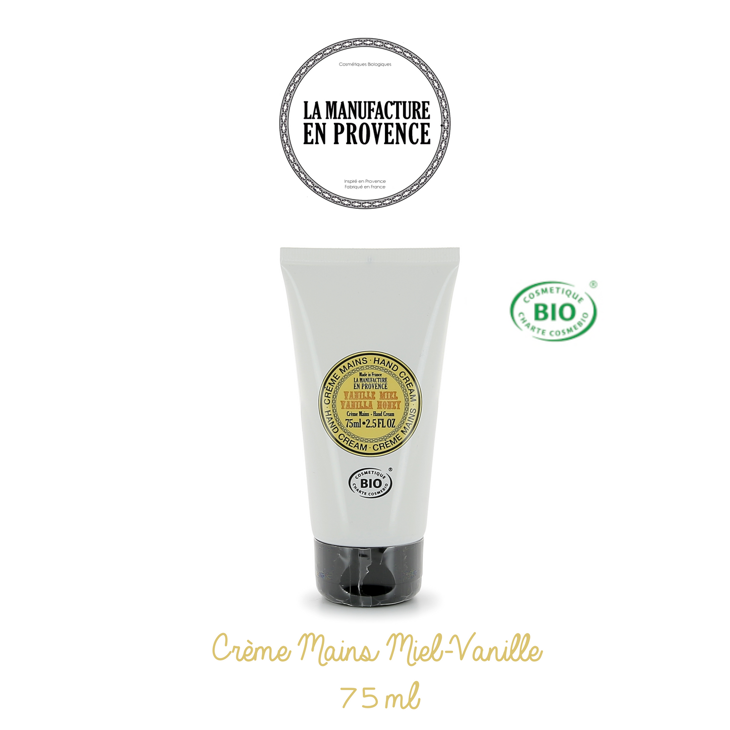 LA MANUFACTURE EN PROVENCE - Crème Mains certifié BIO 75ml - Vanille/Miel