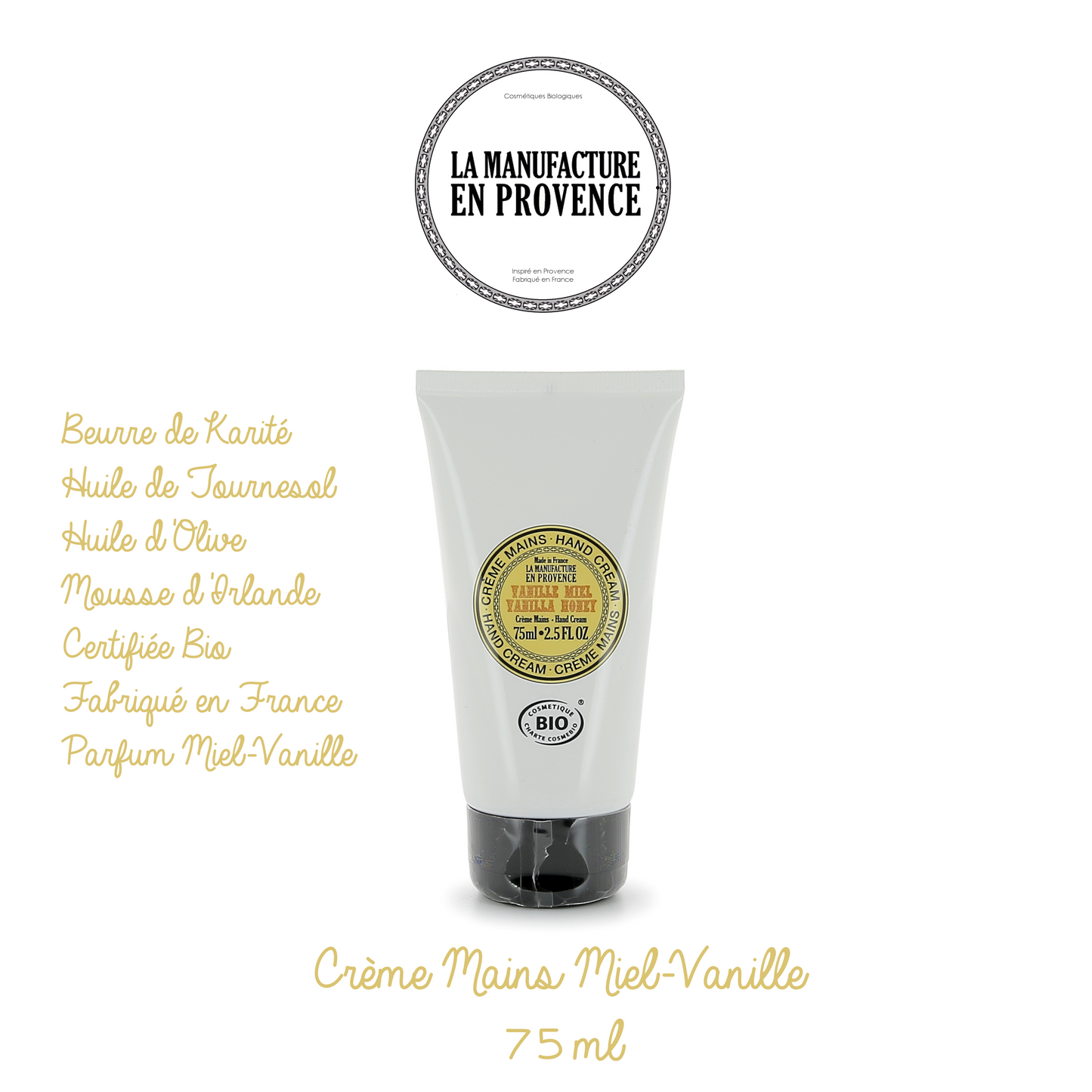 LA MANUFACTURE EN PROVENCE - Crème Mains certifiée ECOCERT - Vanille/Miel