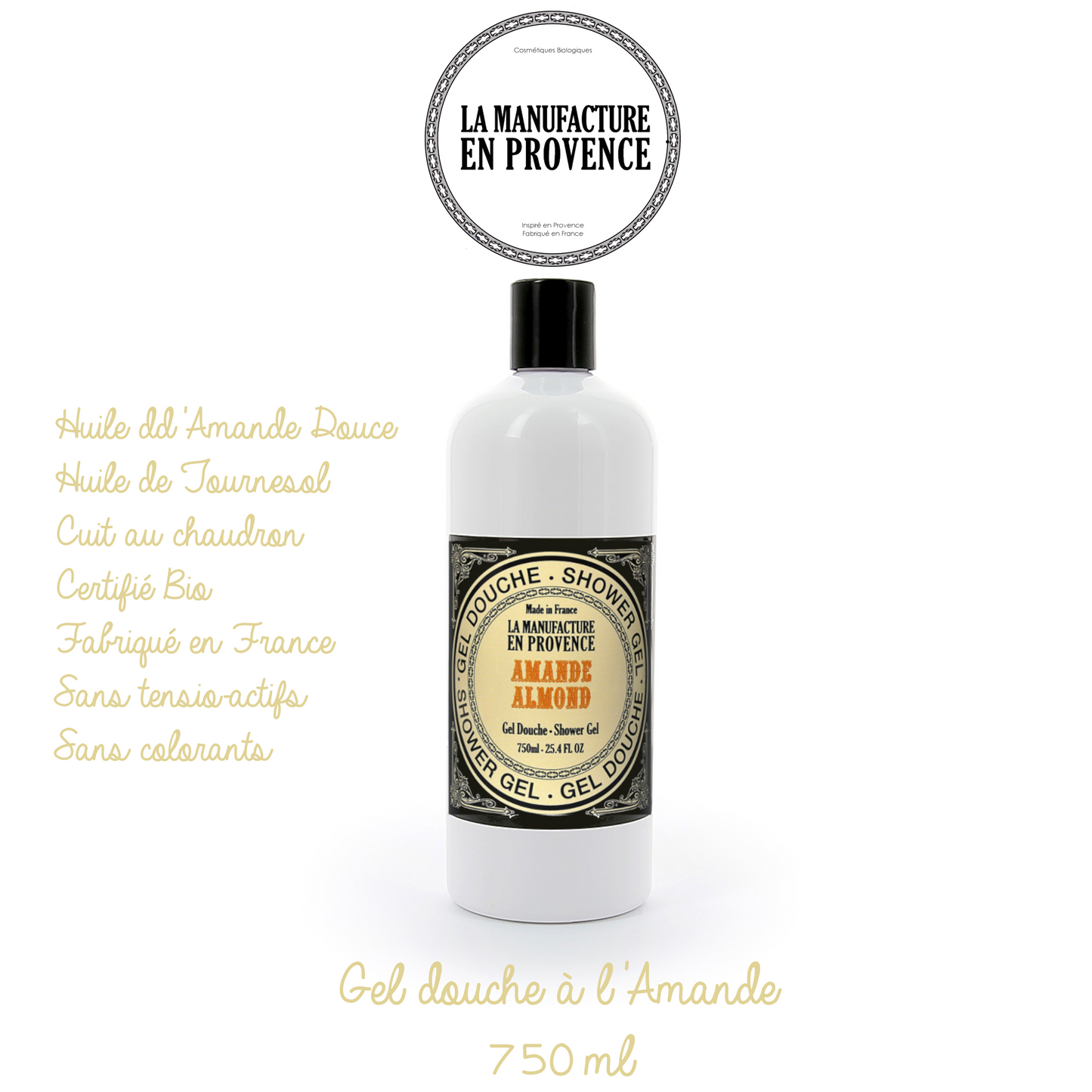 LA MANUFACTURE EN PROVENCE - Gel douche certifié BIO 750ml - Amande