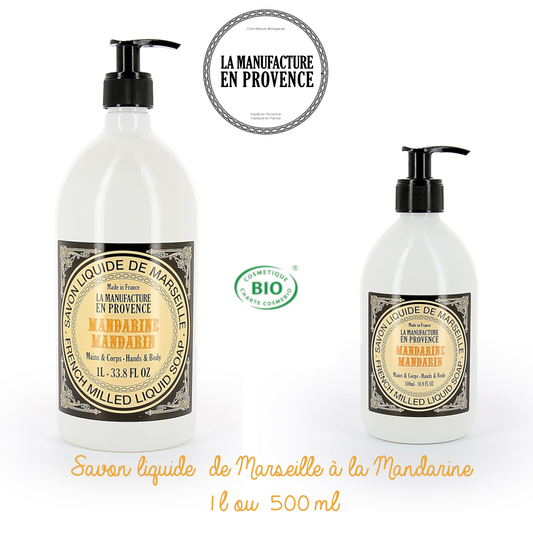 LA MANUFACTURE EN PROVENCE - Savon de Marseille Liquide certifié ECOCERT - Mandarine